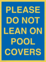 please-do-not-lean-on-pool-covers--blue-background-white-text~